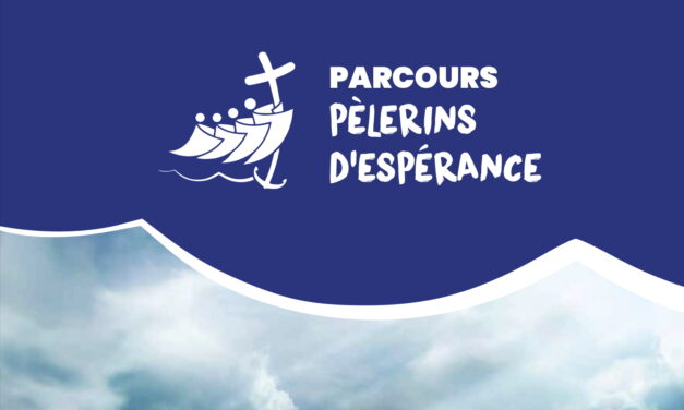 Parcours pèlerins d’Espérance : un parcours clé en main